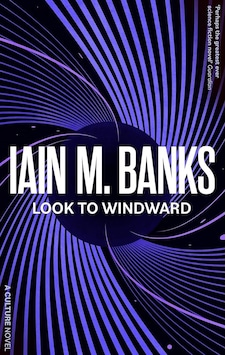 Look To Windward - A Culture Novel Look To Windward - A Culture Novel