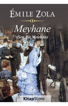 Meyhane Sen Bir Melektin / Emile Zola Meyhane Sen Bir Melektin / Emile Zola