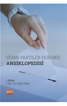 Siyasi Partiler Hukuku Ansiklopedisi- Nobel Bilimsel Eserler