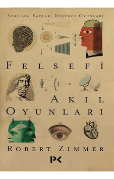 Felsefi Akıl Oyunları - Robert Zimmer - Profil Kitap Felsefi Akıl Oyunları - Robert Zimmer - Profil Kitap