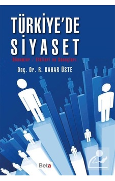 Türkiye'de Siyaset - R. Bahar Üste - Beta Yayınları Türkiye'de Siyaset - R. Bahar Üste - Beta Yayınları