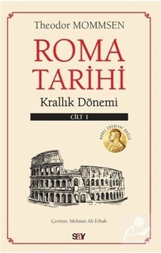 Roma Tarihi (I. Cilt) / Theodor Mommsen 9786050208597 Roma Tarihi (I. Cilt) / Theodor Mommsen 9786050208597