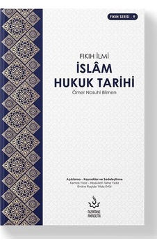 İslam Hukuk Tarihi - Ömer Nasuhi Bilmen - Nizamiye Akademi İslam Hukuk Tarihi - Ömer Nasuhi Bilmen - Nizamiye Akademi