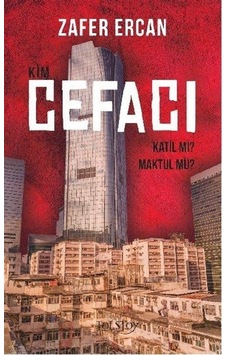 Kim Cefacı - Katil mi? Maktul mü? - Zafer Ercan - Tolstoy Yayıncılık