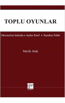 Toplu Oyunlar - Merih Atak - Gazi Kitabevi Toplu Oyunlar - Merih Atak - Gazi Kitabevi