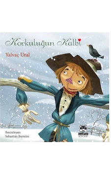 Korkuluğun Kalbi - Yalvaç Ural - Marsık Kitap