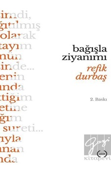 Bağışla Ziyanımı - Refik Durbaş - Islık Yayınları