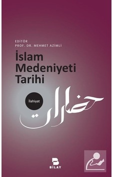 İslam Medeniyeti Tarihi / Mehmet Azimli İslam Medeniyeti Tarihi / Mehmet Azimli