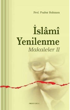 Islami Yenilenme Makaleler Iı Prof. Dr. Fazlur Rahman Islami Yenilenme Makaleler Iı Prof. Dr. Fazlur Rahman