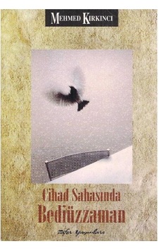 Cihad Sahasında Bediüzzaman - Mehmed Kırkıncı 2.el
