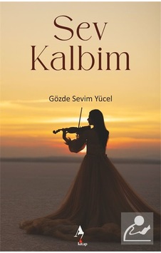 Sev Kalbim / Gözde Sevim Yücel