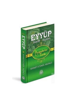 Hz. Eyyüp - Hz. Şuayp - Hz. Zülküf Ciltli / Ahmet Cemil Akıncı