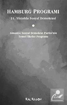 Hamburg Programı 21. Yüzyılda Sosyal Demokrasi, Almanya Sosyal... Hamburg Programı 21. Yüzyılda Sosyal Demokrasi, Almanya Sosyal...