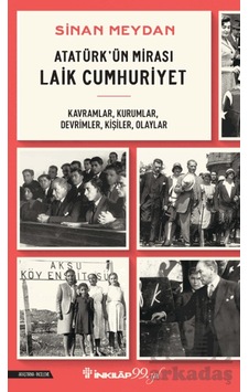 Atatürk'ün Mirası Laik Cumhuriyet İnkılap Kitabevi Atatürk'ün Mirası Laik Cumhuriyet İnkılap Kitabevi