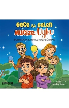 Gece İle Gelen Mucize : Uyku / Didem Kaya Gece İle Gelen Mucize : Uyku / Didem Kaya