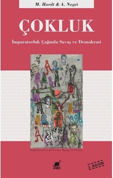 Çokluk: Imparatorluk Çağında Savaş Ve Demokrasi / Michael Hardt 200637262 Çokluk: Imparatorluk Çağında Savaş Ve Demokrasi / Michael Hardt 200637262