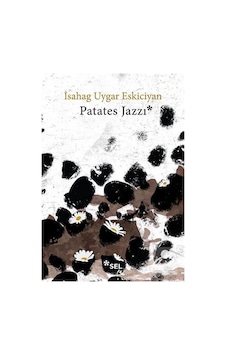 Patates Jazzı - İsahag Uygar Eskiciyan Patates Jazzı - İsahag Uygar Eskiciyan