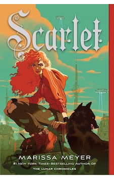 Scarlet : Book Two of the Lunar Chronicles : 2 - Marissa Meyer - Square Fish Scarlet : Book Two of the Lunar Chronicles : 2 - Marissa Meyer - Square Fish