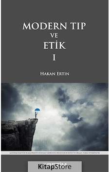 Modern Tıp ve Etik - 1 - Hakan Ertin - Betim Modern Tıp ve Etik - 1 - Hakan Ertin - Betim