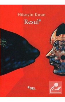 Resul - Hüseyin Kıran - Sel Yayıncılık Resul - Hüseyin Kıran - Sel Yayıncılık