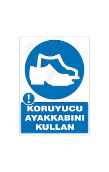 Koruyucu Ayakkabını Kullan