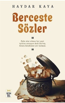 Berceste Sözler - Haydar Kaya - Ortak Akıl Yayınları