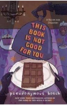 This Book Is Not Good For You This Book Is Not Good For You