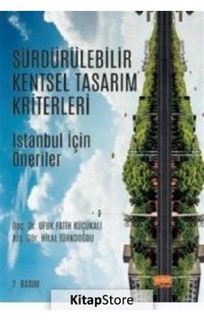 Sürdürülebilir Kentsel Tasarım Kriterleri / Doç. Dr. Ufuk Fati... Sürdürülebilir Kentsel Tasarım Kriterleri / Doç. Dr. Ufuk Fati...