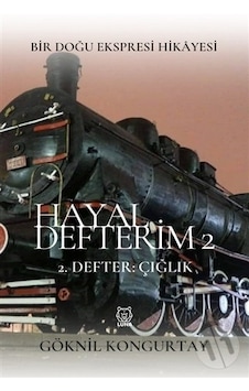 Hayal Defterim 2 - Defter Çığlık - Göknil Kongurtay - Luna Yayınları Hayal Defterim 2 - Defter Çığlık - Göknil Kongurtay - Luna Yayınları