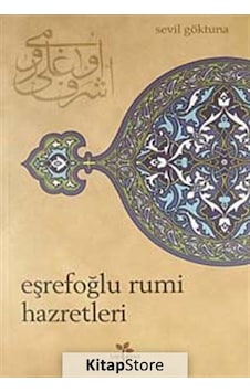 Eşrefoğlu Rumi Hazretleri - Sevil Göktuna - Lepisma Sakkarina Yayınları