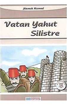 Vatan Yahut Silistre 100 Temel Eser - Namık Kemal