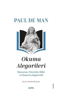 Okuma Alegorileri - Paul De Man - Alfa Yayıncılık Okuma Alegorileri - Paul De Man - Alfa Yayıncılık