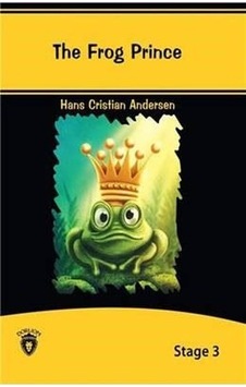 The Frog Prince İngilizce Hikaye Stage 3 - Hans Christian Andersen - Dorlion Yayınevi