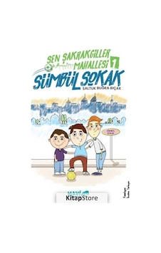 Sümbül Sokak - Şen Şakrakgiller Mahallesi 1 - Saltuk Buğra Bıçak - Mavi Uçurtma