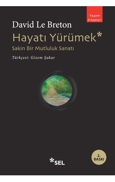 Hayatı Yürümek: Sakin Bir Mutluluk Sanatı - Ybve-763220 Hayatı Yürümek: Sakin Bir Mutluluk Sanatı - Ybve-763220