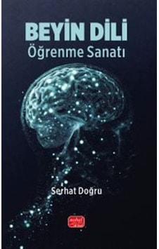 Beyin Dili & Öğrenme Sanatı / Serhat Doğru Beyin Dili & Öğrenme Sanatı / Serhat Doğru