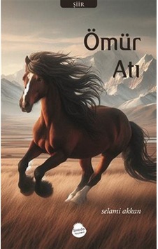 Ömür Atı / Selami Akkan