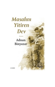 Masalını Yitiren Dev - Adnan Binyazar - Can Yayınları Masalını Yitiren Dev - Adnan Binyazar - Can Yayınları