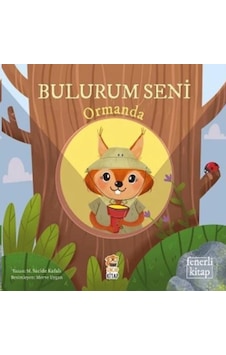 Bulurum Seni Ormanda - M. Sacide Kafalı - Sincap Kitap