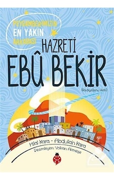 Mercankitap Peygamberimizin En Yakın Arkadaşı Hazreti Ebu Bekir / Abdullah. Mercankitap Peygamberimizin En Yakın Arkadaşı Hazreti Ebu Bekir / Abdullah.