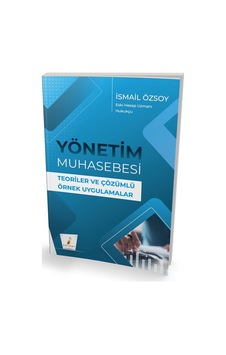 Yönetim Muhasebesi Teoriler Ve Çözümlü Örnek Uygulamalar / İsm...