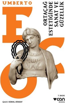 Ortaçağ Estetiğinde Sanat Ve Güzellik -- Ortaçağ Estetiğinde Sanat Ve Güzellik --