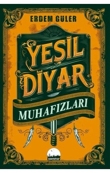 Yeşil Diyar Muhafızları / Erdem Güler Yeşil Diyar Muhafızları / Erdem Güler