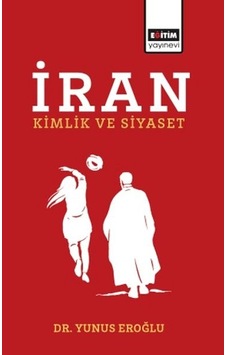 İran Kimlik Ve Siyaset İran Kimlik Ve Siyaset