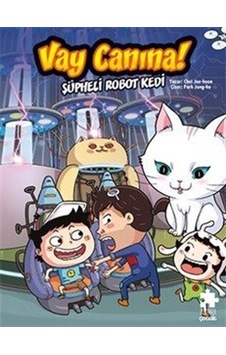 Vay Canına Şüpheli Robot Kedi / Choi Jae-hoon Vay Canına Şüpheli Robot Kedi / Choi Jae-hoon