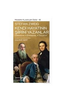 Kendi Hayatının Şiirini Yazanlar/Stefan Zweig Kendi Hayatının Şiirini Yazanlar/Stefan Zweig