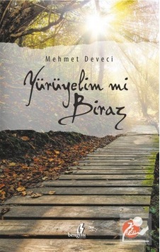 Yürüyelim Mi Biraz / Mehmet Deveci