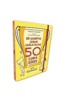 Bir Şampiyon Olmanı Sağlayacak 50 Zorlu Görev İçin Kılavuz - Massimo Prosperi - ODTÜ Yayıncılık Bir Şampiyon Olmanı Sağlayacak 50 Zorlu Görev İçin Kılavuz - Massimo Prosperi - ODTÜ Yayıncılık