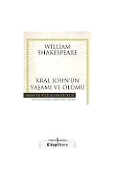 Kral John'un Yaşamı ve Ölümü karton Kapak / William Shakespeare Kral John'un Yaşamı ve Ölümü karton Kapak / William Shakespeare