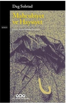 Mahcubiyet Ve Haysiyet \ Dag Solstad - Yapı Kredi Yayınları